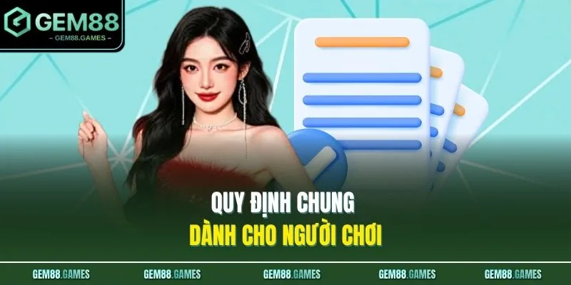 Quy định chung dành cho người chơi